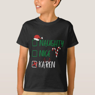 T-shirt Naughty Nice Karen Christmas Funny Père Noël Liste