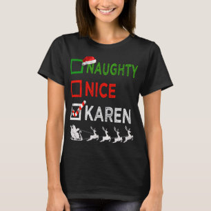 T-shirt Naughty Nice Karen Christmas Pajamas Funny Santa H
