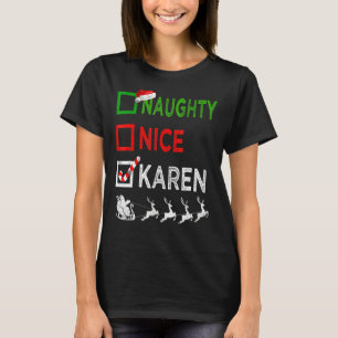 T-shirt Naughty Nice Karen Pajamas de Noël Santa Hat Xma