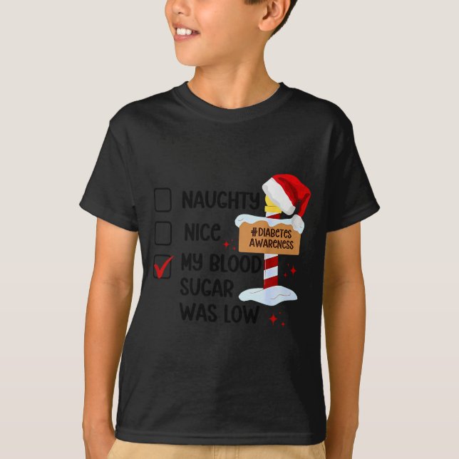 T-shirt Naughty Nice My Blood Sugar Was Low Diabetes Aware (Devant)