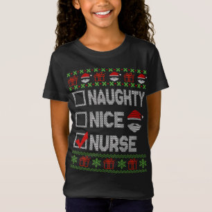 T-Shirt Naughty Nice Nurse Xmas Père Noël Ugly Sweater Fun