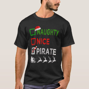 T-shirt Naughty Nice Pirate Noël Pyjamas Drôle Père Noël