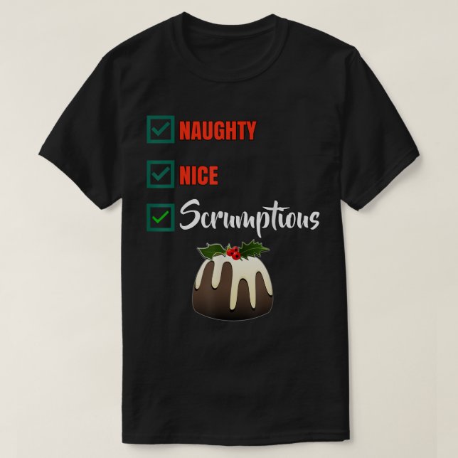 T-shirt Naughty Nice Scrumptious Funny Christmas list cute (Design devant)