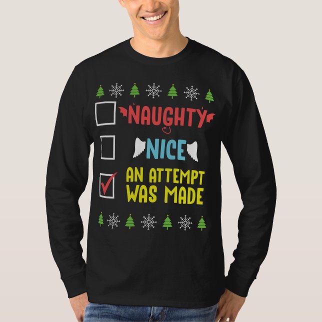 T-shirt Naughty Nice Une Tentative A Été Faite Drôle Noël  (Devant)