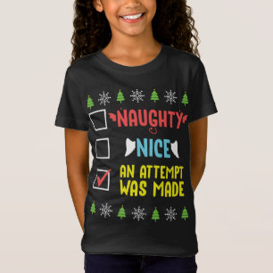 T-Shirt Naughty Nice Une Tentative A Été Faite Drôle Noël 
