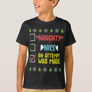 T-shirt Naughty Nice Une Tentative A Été Faite Drôle Noël 