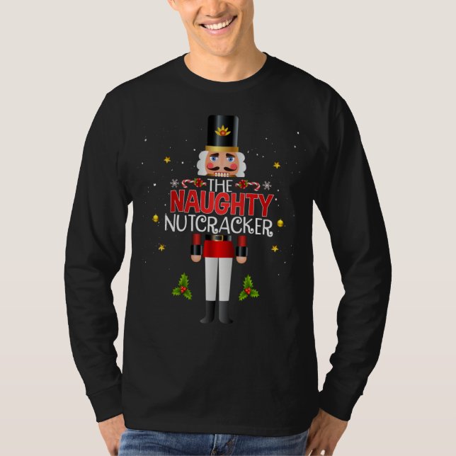 T-shirt Naughty Nutcracker Group Matching Family Christmas (Devant)