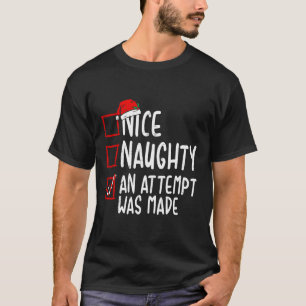 T-shirt Naughty Ou Nice Drôle Une Tentative A Été Faite Ch
