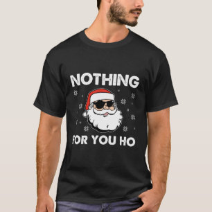 T-shirt Naughty Père Noël Rien Pour Vous Ho