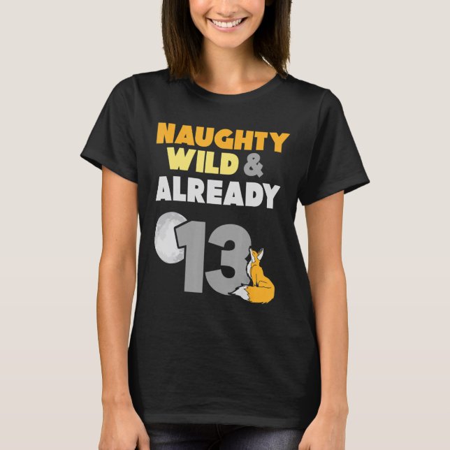 T-shirt Naughty Wild & Déjà 13 Anniversaire Fox (Devant)