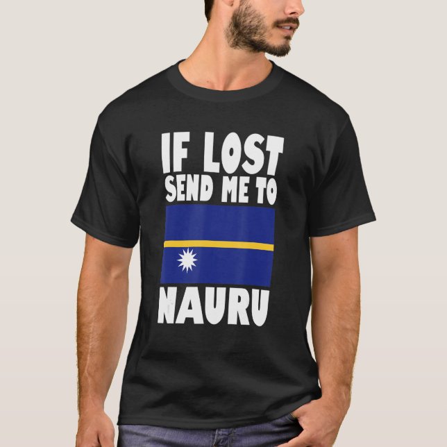 T-shirt Nauru Drapeau Design Si perdu envoyez-moi à Nauru (Devant)