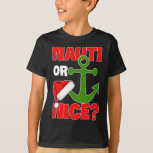T-shirt Nauti Naugty Ou Nice Père Noël Xmas Croisière Sai