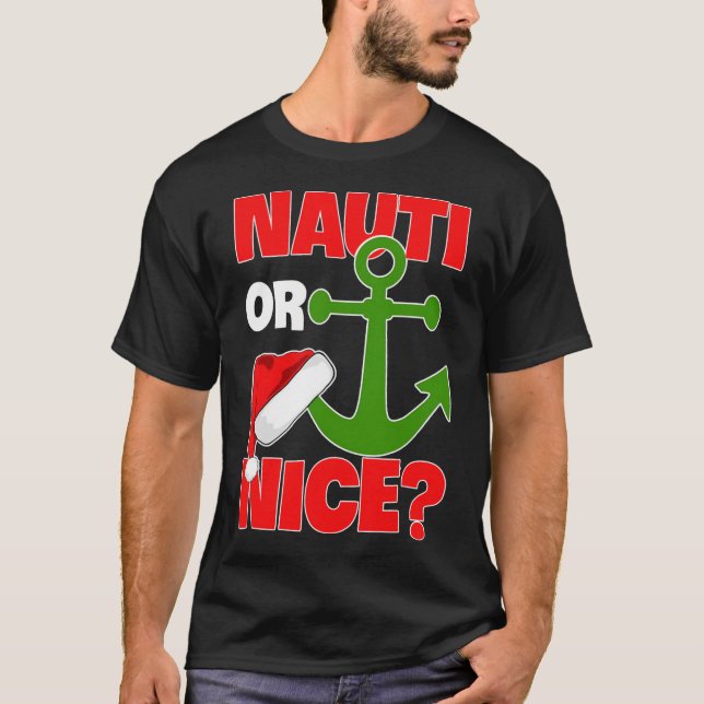 T-shirt Nauti Naugty Ou Nice Père Noël Xmas Croisière Sai (Devant)