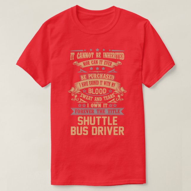 T-shirt Navette Pilote Bus Pour Toujours Le Titre Job Cade (Design devant)