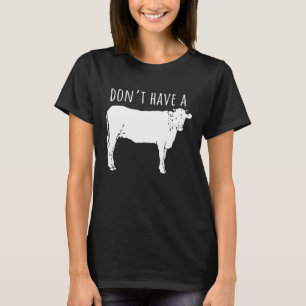T-shirt N'avez pas de vache