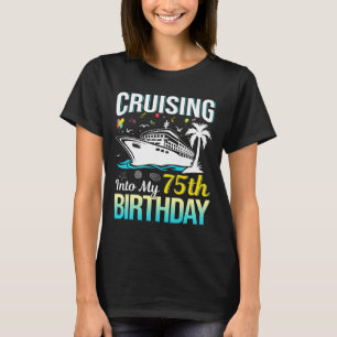 T-shirt Naviguer jusqu'à mon 75e anniversaire 75 ans Anniv