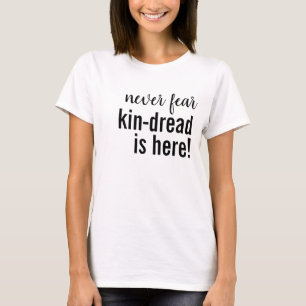 T-shirt N'AYEZ Jamais PEUR QUE KIN DREAD Soit Là, Sport Pa