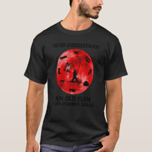 T-shirt N'ayez jamais sous-estimé un vieil homme avec des