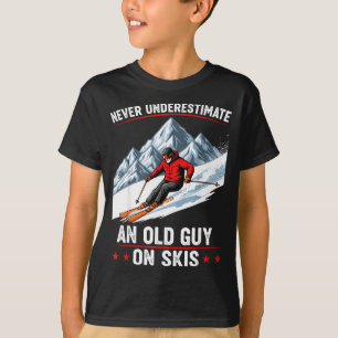 T-shirt N'ayez jamais sous-estimé un vieux sur des skis dr