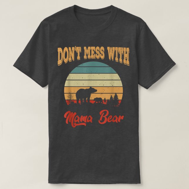 T-shirt N'ayez pas de mal avec Mama Bear (Design devant)