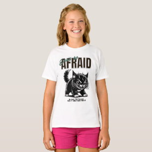 T-shirt N'ayez pas peur Fierce Kitten Esprit audacieux