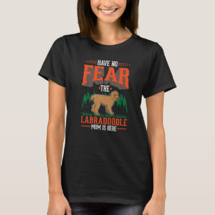 T-shirt N'ayez pas peur La maman du Labradoodle est ici