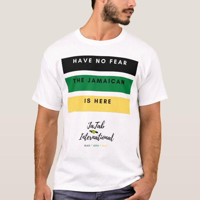 T-shirt N'ayez pas peur que le Jamaïcain soit là (Devant)