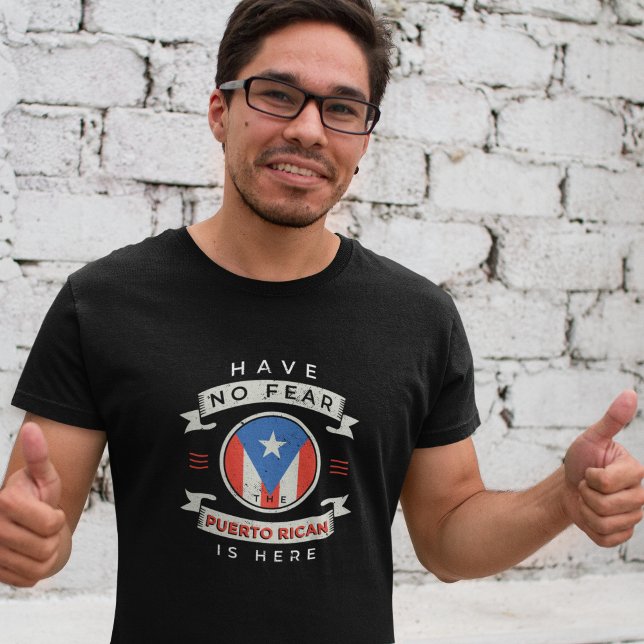 T-shirt N'Ayez Pas Peur Que Le Portoricain Soit Là Citatio (Have No Fear The Puerto Rican Is Here Funny Quote T-Shirt)