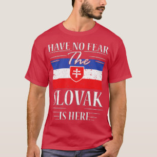 T-shirt N'Ayez Pas Peur Que Le Slovaque Soit Là