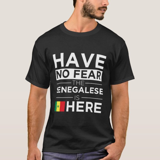 T-shirt N'Ayez Pas Peur Que Les Sénégalais Soient Ici Fier (Devant)