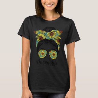 T-shirt Naynay Life Messy Cheveux Bun Sunflower Femme Mère