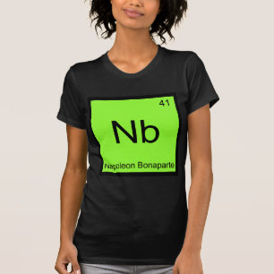 T-shirt Nb - Napoléon Bonaparte Chimie Élément Drôle T