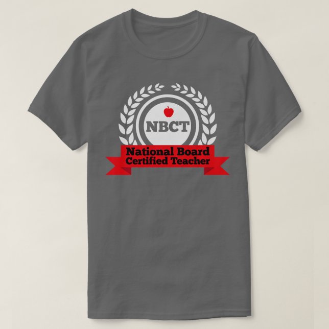 T-shirt NBCT National Board Certified Teacher Appréciation (Design devant)