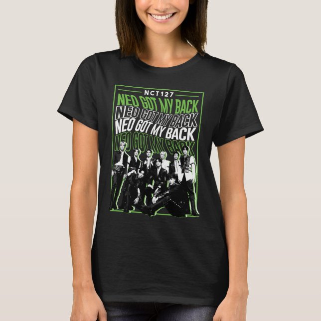 T-shirt NCT Neo Got My Back Boyband Kpop Fanmade Design (Devant)