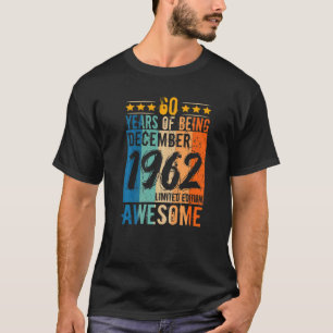 T-shirt Né 60e Anniversaire Décembre 1962 60 Ans D'Être