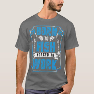 T-shirt Né À Des Poissons Forcés À Travailler