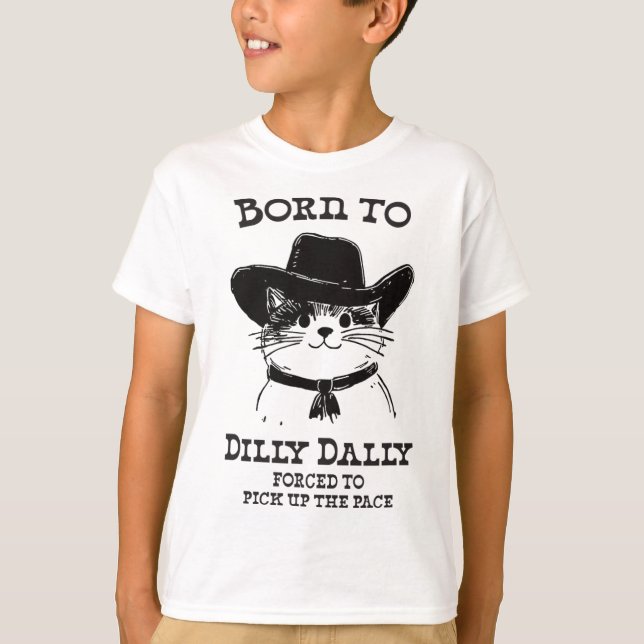 T-shirt Né À Dilly Dally Dally Funny Cowboy Cat Y2k Meme (Devant)