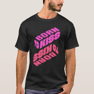 T-shirt Né à Kiss