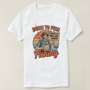 T-shirt Né À Poisson Obligé De Vendre Mon Travail