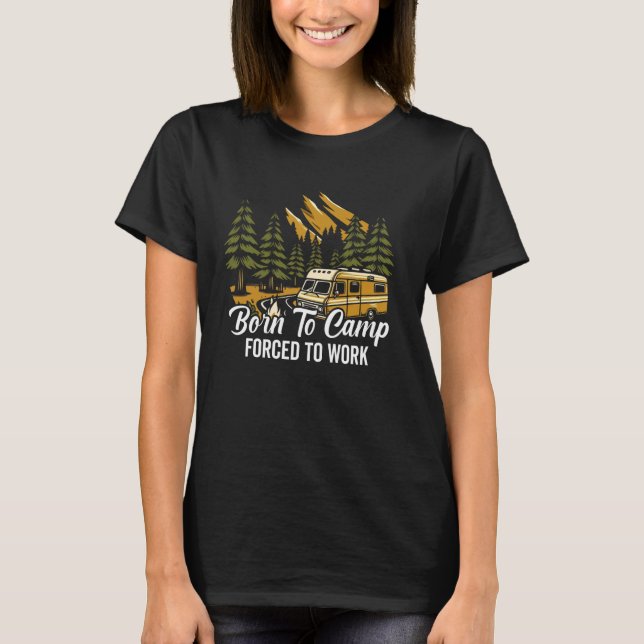 T-shirt Né au camp forcé au travail Camping (Devant)