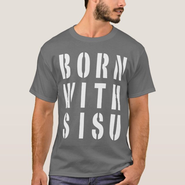 T-shirt Né avec Sisu Sombre (Devant)