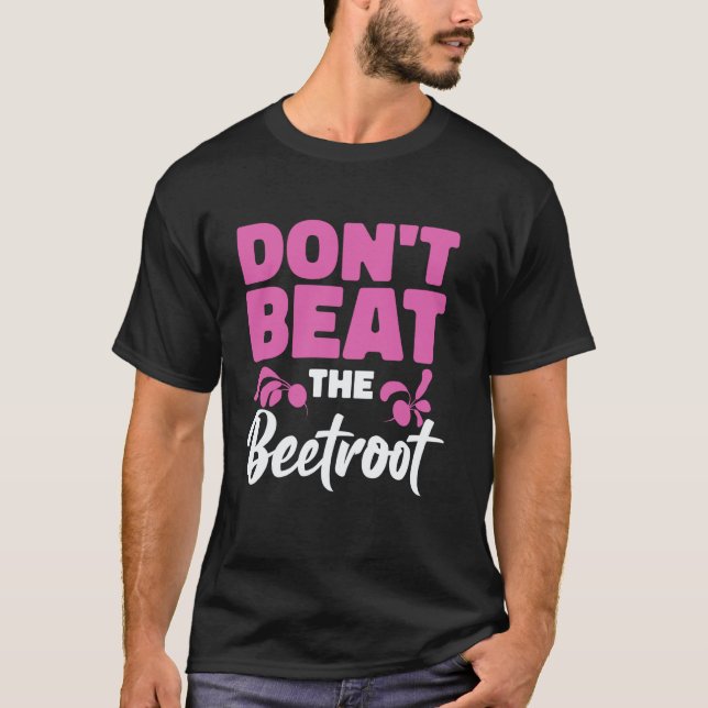 T-shirt Ne battez pas la betterave régime végétalien à bas (Devant)