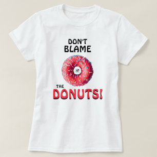 T-shirt Ne blâmez pas les beignets ! v2