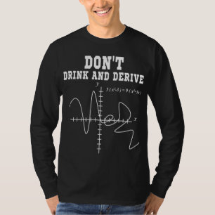 T-SHIRT NE BOIS PAS ET NE DÉRIVE PAS AMUSANT LAISSEZ AMI'S