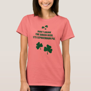 T-SHIRT NE BOIS PAS LA BIÈRE VERTE, C'EST LEPRECHAUN PEE