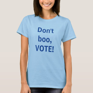 T-shirt Ne bouge pas, vote ! Pour femme