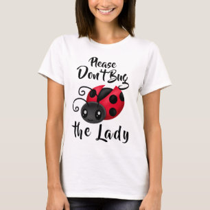 T-shirt Ne bugs pas la Dame Kawaii Ladybug