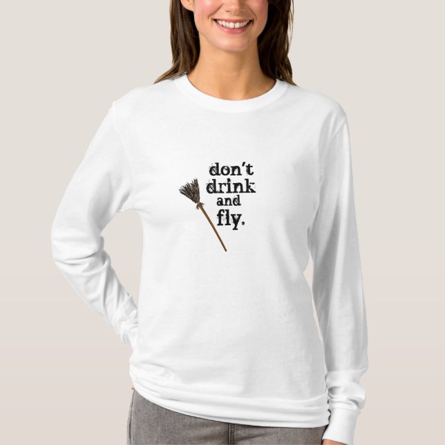T-shirt ne buvez pas et ne volez pas… (Devant)