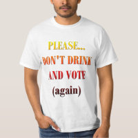 Ne buvez pas et ne votez pas