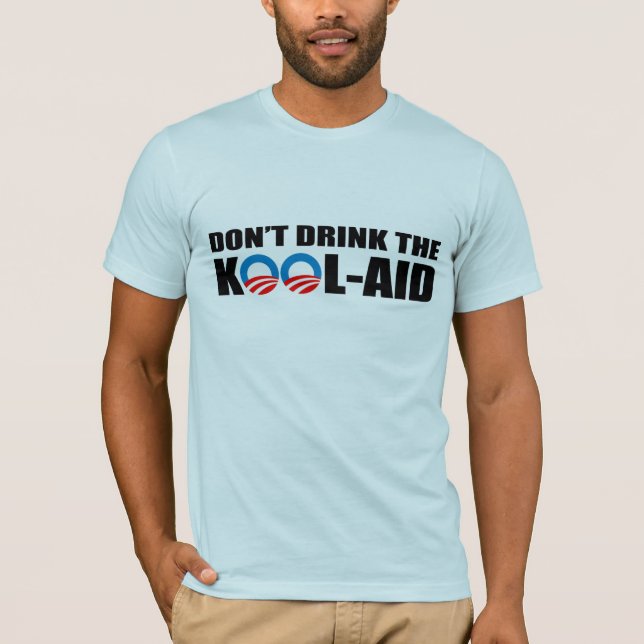 T-SHIRT NE BUVEZ PAS LE KOOL-AID (Devant)